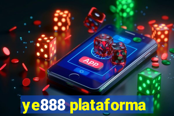 ye888 plataforma